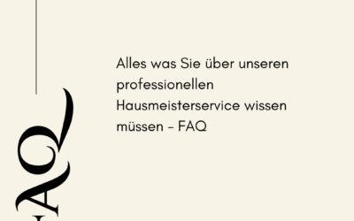#14 Alles was Sie über unseren professionellen Hausmeisterservice wissen müssen – FAQ